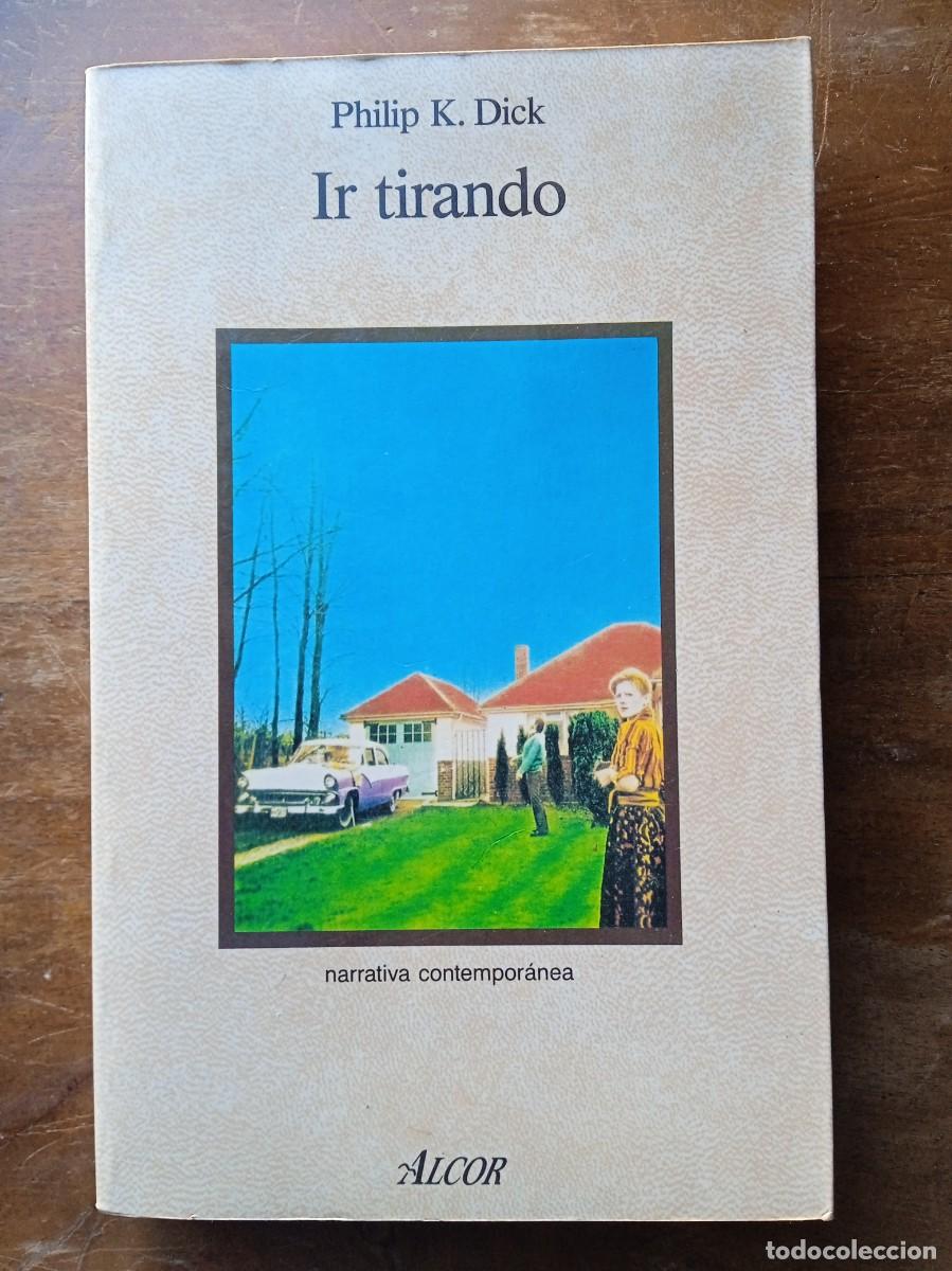 Libros de segunda mano: Ir tirando. Philip K Dick. - Foto 1
