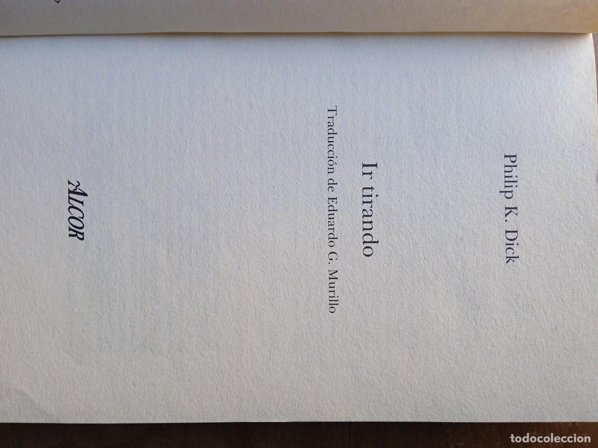 Libros de segunda mano: Ir tirando. Philip K Dick. - Foto 3