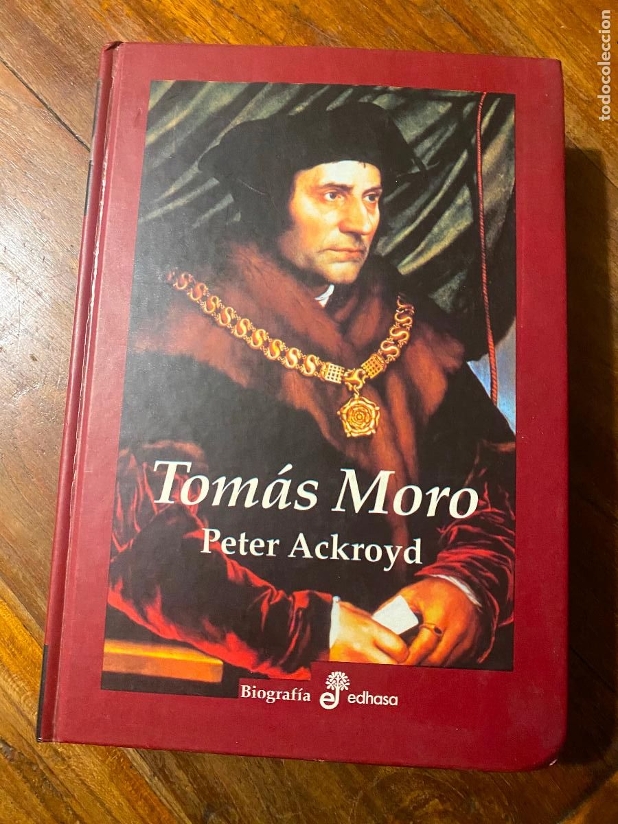 Libros de segunda mano: TOMAS MORO - PETER ACKROYD - EDHASA - Foto 1