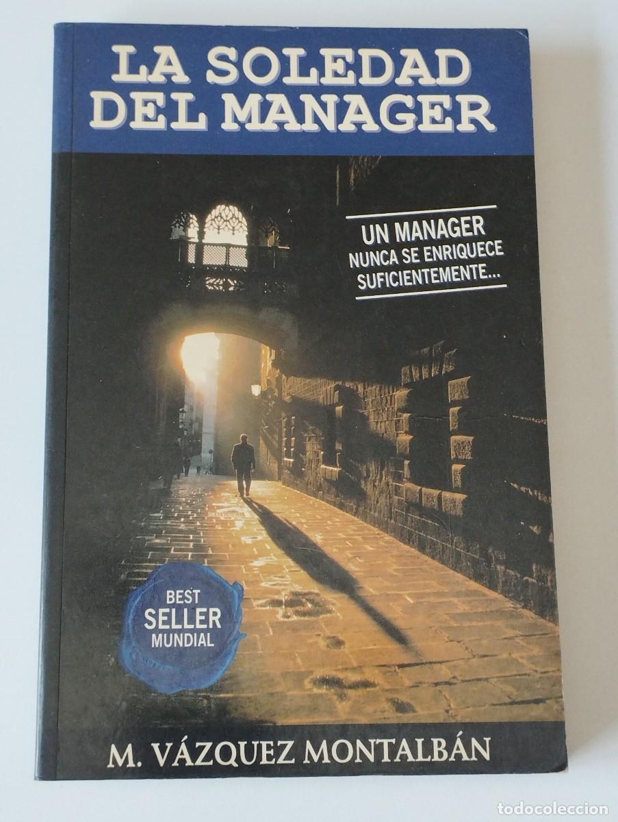 Libros de segunda mano: LA SOLEDAD DEL MANAGER - Foto 1