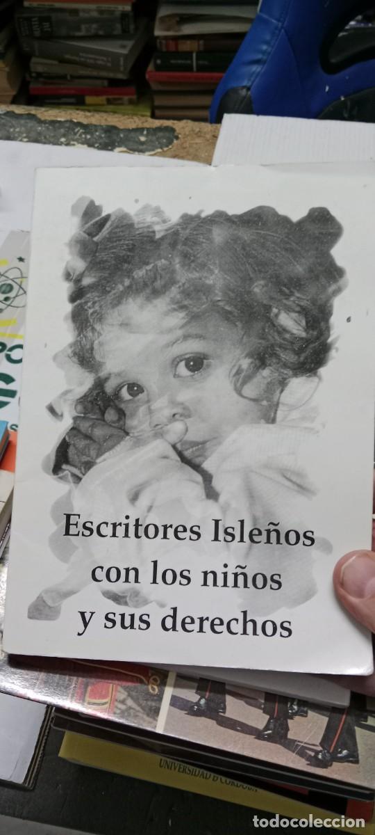 Libri di seconda mano: GG-RES23 LIBRO ESCRITORES ISLE&Ntilde;OS CON LOS NI&Ntilde;OS Y SUS DERECHOS