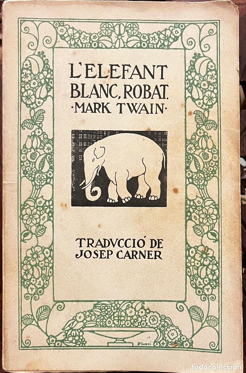 Libros de segunda mano: Lelefant blanc robat. Mark Twain - Foto 1