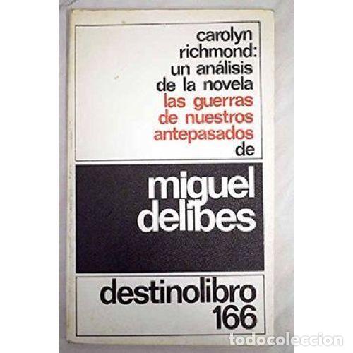 Gebrauchte B&uuml;cher: An&aacute;lisis de la novela La guerra de nuestros antepasados de Miguel Delibes - Carolyn Richmond - Desti