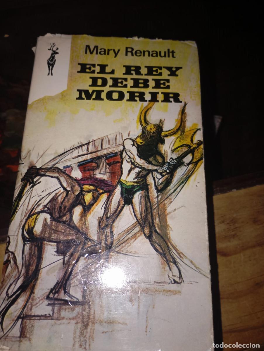 Libros de segunda mano: El rey debe morir: Renault, Mary - REF. UR - Foto 1
