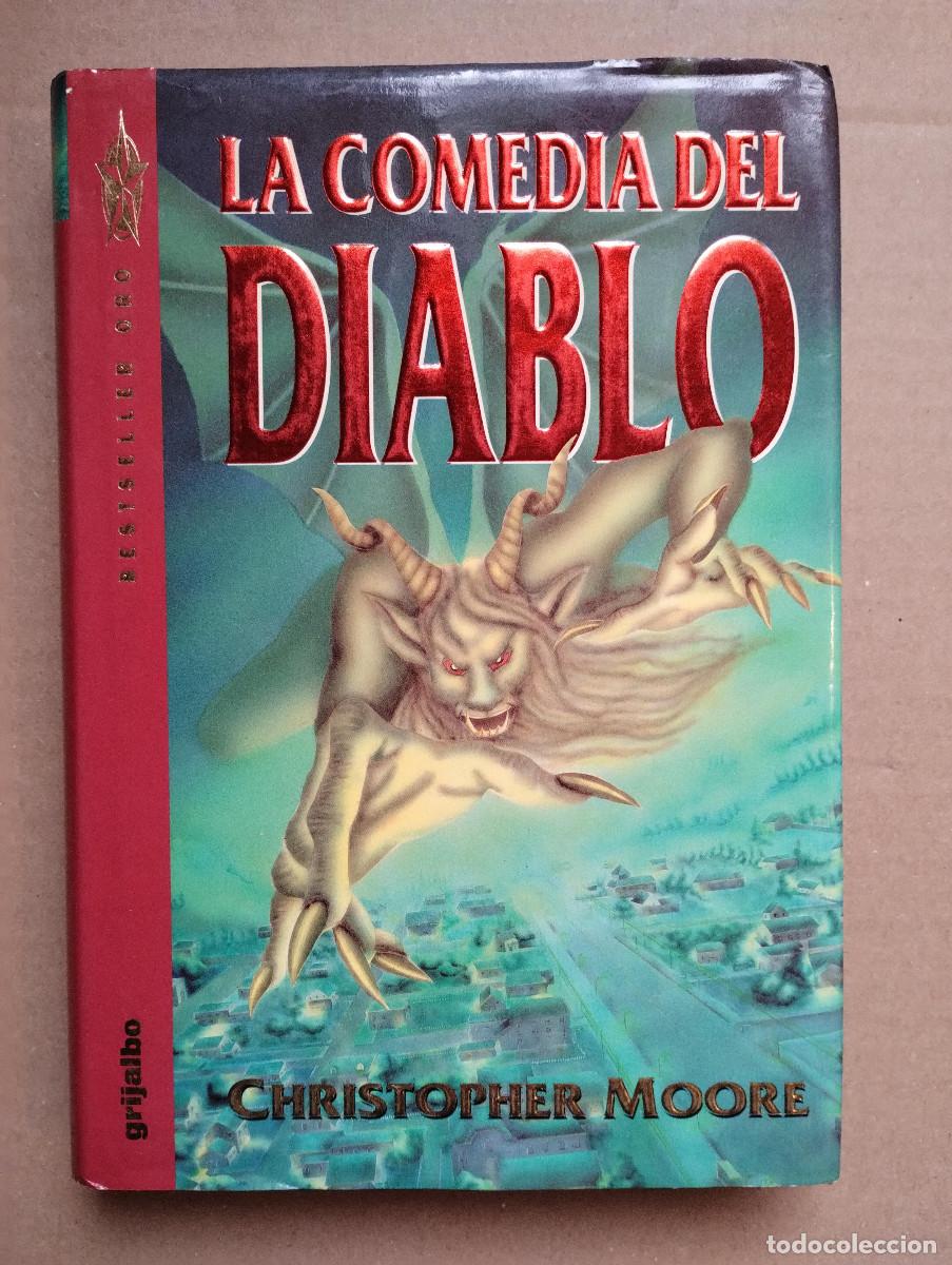 Libros de segunda mano: CHRISTOPHER MOORE. LA COMEDIA DEL DIABLO. GRIJALBO - Foto 1