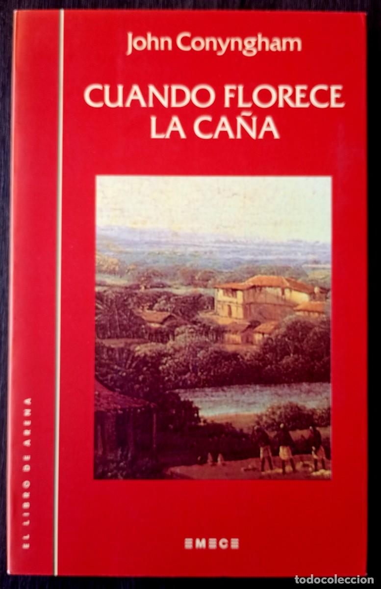 Libros de segunda mano: John Conyngham . Cuando florece la ca&ntilde;a - Foto 1