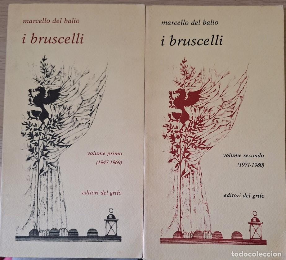 Gebrauchte B&uuml;cher: I BRUSCELLI. VOLUME PRIMO (1947 - 1969) VOLUME SECONDO (1971 - 1980). - BALIO, Marcello del.
