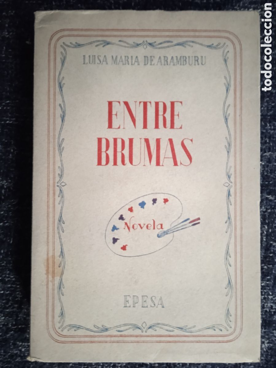 Second hand books: ENTRE BRUMAS, / LUISA MARIA DE ARAMBURU,