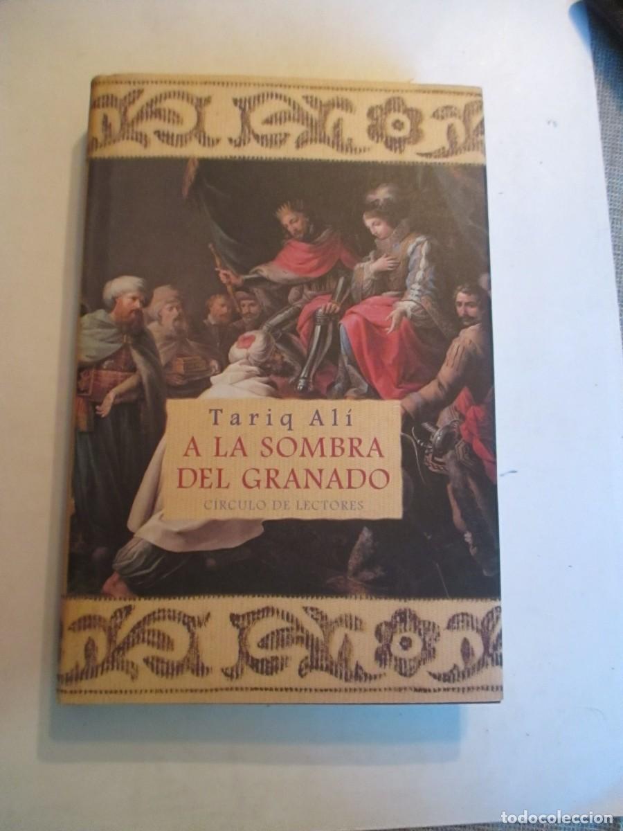 Libri di seconda mano: TARIQ AL&Iacute; A la sombra del granado W32323