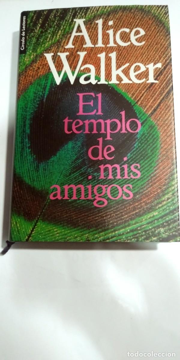 Libros de segunda mano: El templo de mis amigos Alice Walker - Foto 1