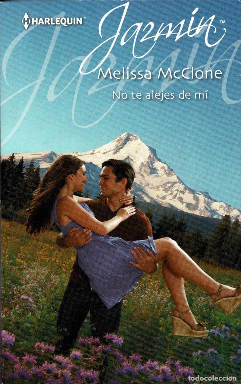 Libros de segunda mano: No te alejes de m&iacute; - Melissa McClone - Foto 1