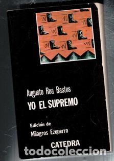Libros de segunda mano: Yo El Supremo, Augusto Roa Bastos - Foto 1
