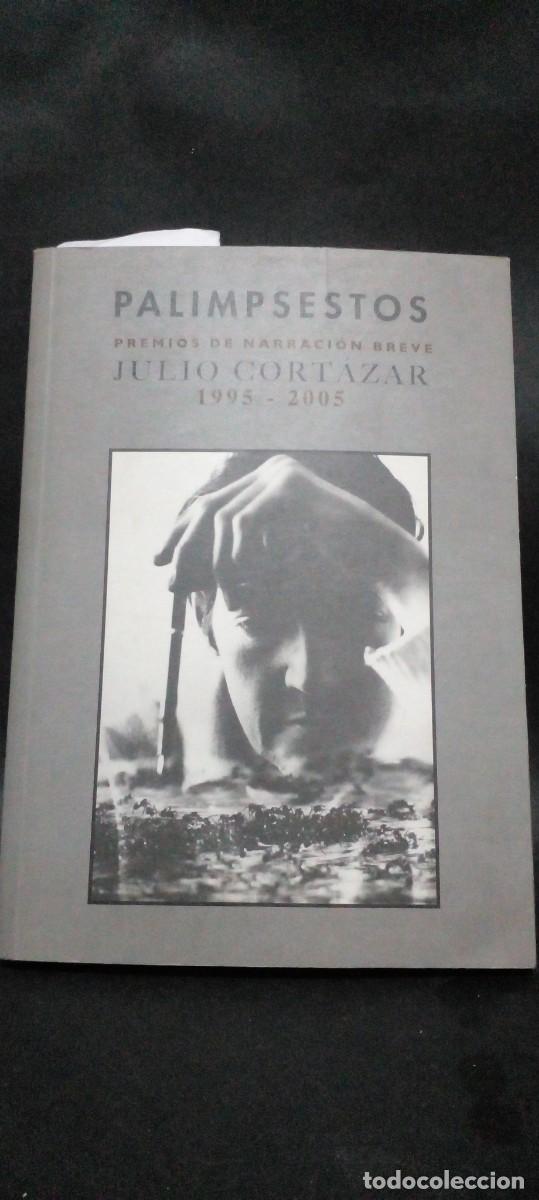 Gebrauchte B&uuml;cher: JULIO CORTAZAR- PALIMPSESTOS- 2005