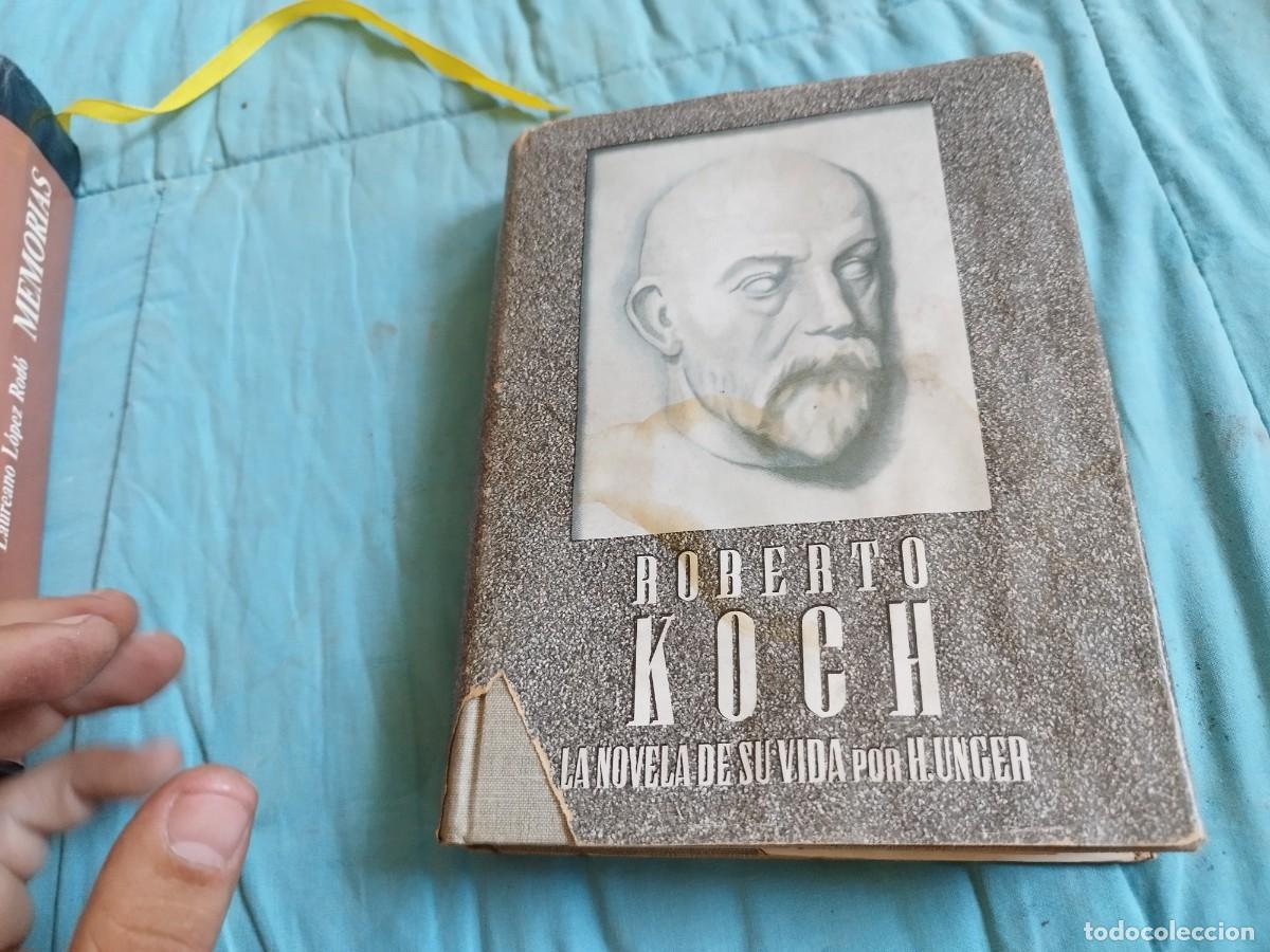 Second hand books: LA NOVELA DE SU VIDA ROBERTO KOCH / H.UNGER / EVA 205 / DEL ZODIACO