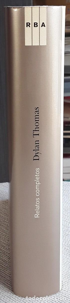 Libros de segunda mano: RELATOS COMPLETOS. DYLAN THOMAS. - Foto 6