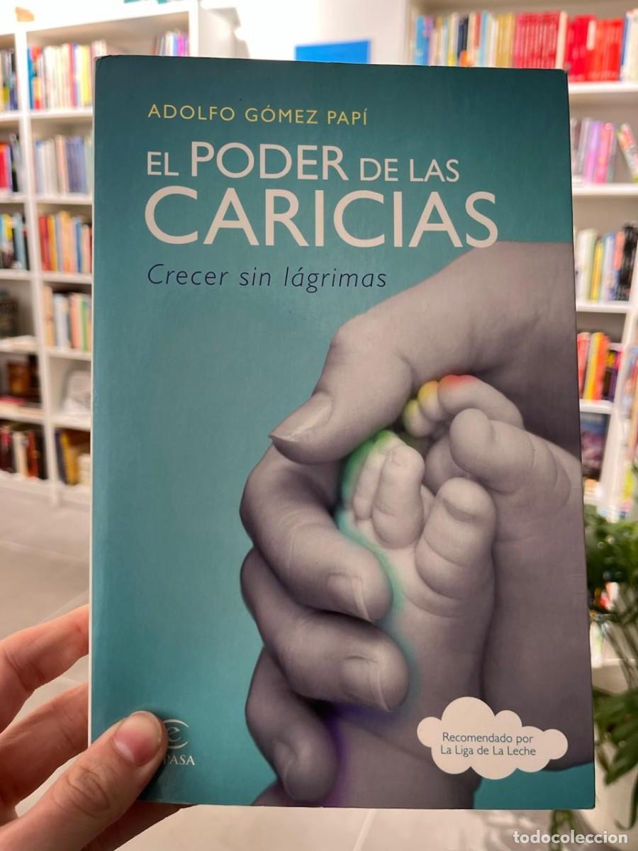Libros de segunda mano: El poder de las caricias (Adolfo G&oacute;mez Pap&iacute;) - Foto 1