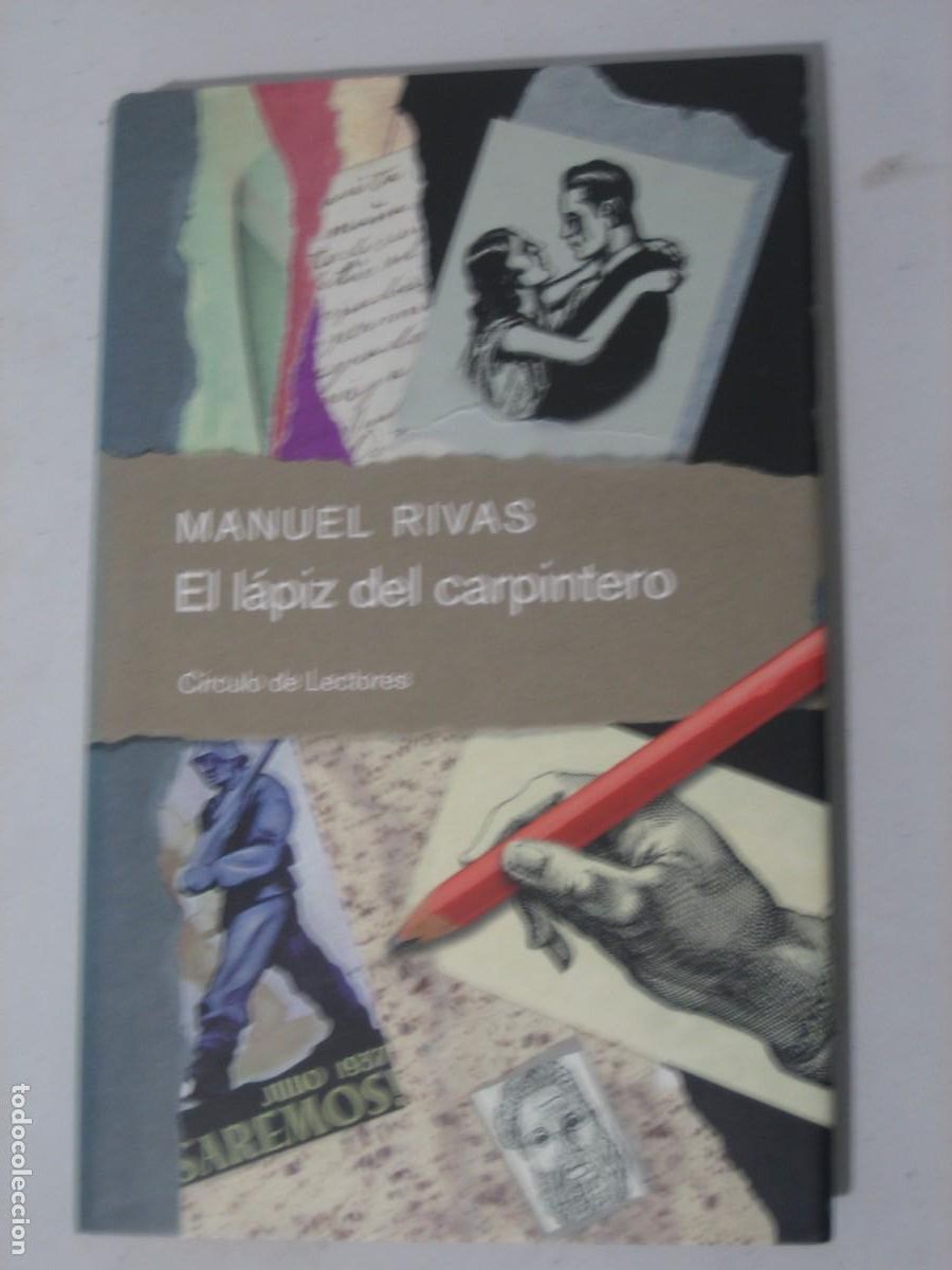 Libros de segunda mano: EL LAPIZ DEL CARPINTERO - MANUEL RIVAS - CIRCULO DE LECTORES - Foto 1