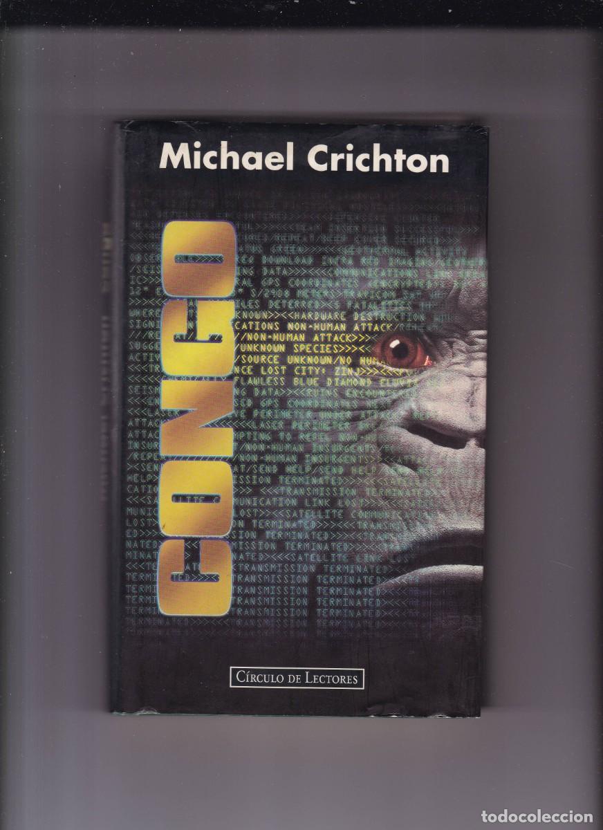 Libros de segunda mano: CONGO - MICHAEL CRICHTON - CIRCULO LECTORES 1995 - Foto 1