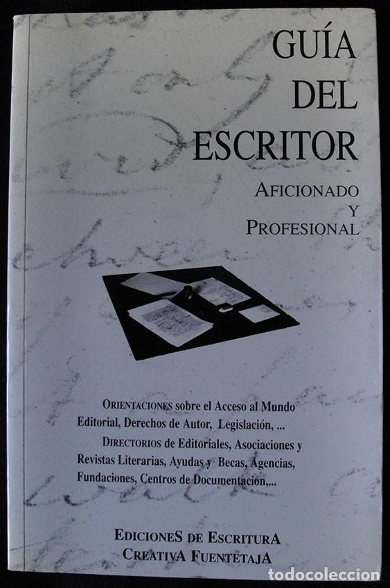 Libros de segunda mano: GUIA DEL ESCRITOR AFICIONADO Y PROFESIONAL 1996/1997