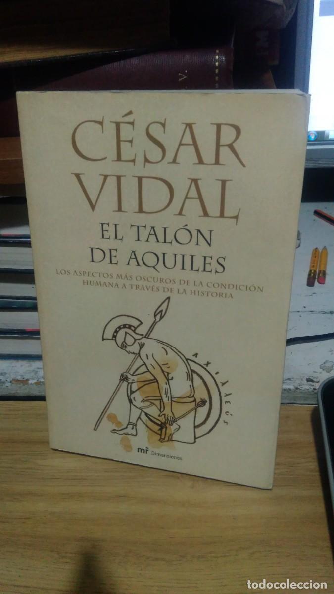 Libros de segunda mano: El tal&oacute;n de aquiles Cesar Vidal mr dimensiones - Foto 1