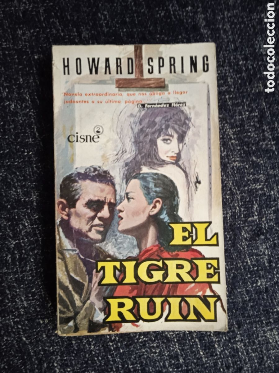 Libros de segunda mano: EL TIGRE RUIN. / HOWARD SPRING - Foto 1