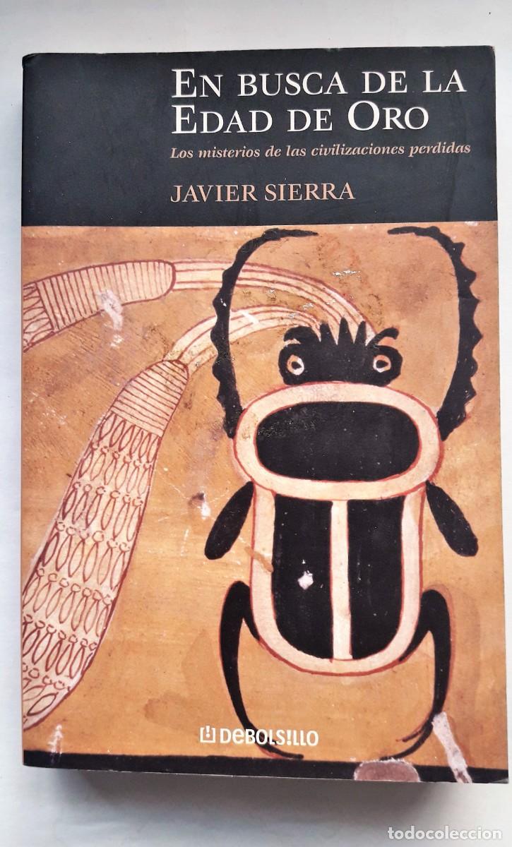 Libros de segunda mano: EN BUSCA DE LA EDAD DE ORO. (Javier Sierra) - Foto 1