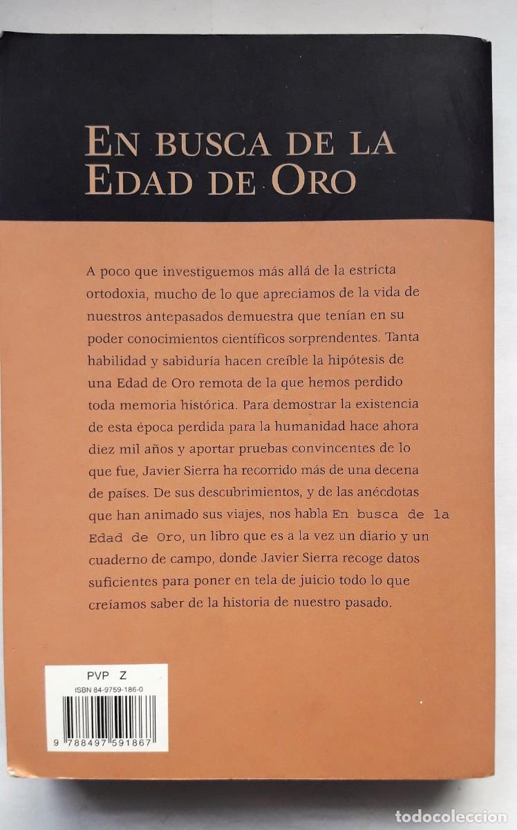 Libros de segunda mano: EN BUSCA DE LA EDAD DE ORO. (Javier Sierra) - Foto 2