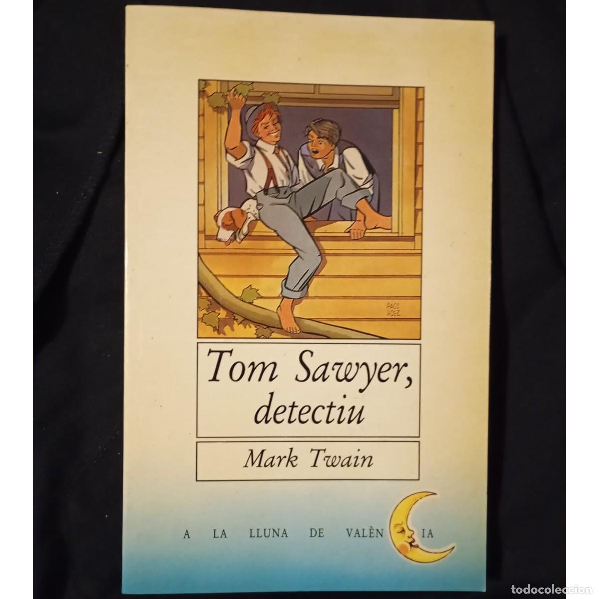 Libros de segunda mano: TOM SAWYER, DETECTIU - MARK TWAIN (CATAL&Agrave;) - Foto 1