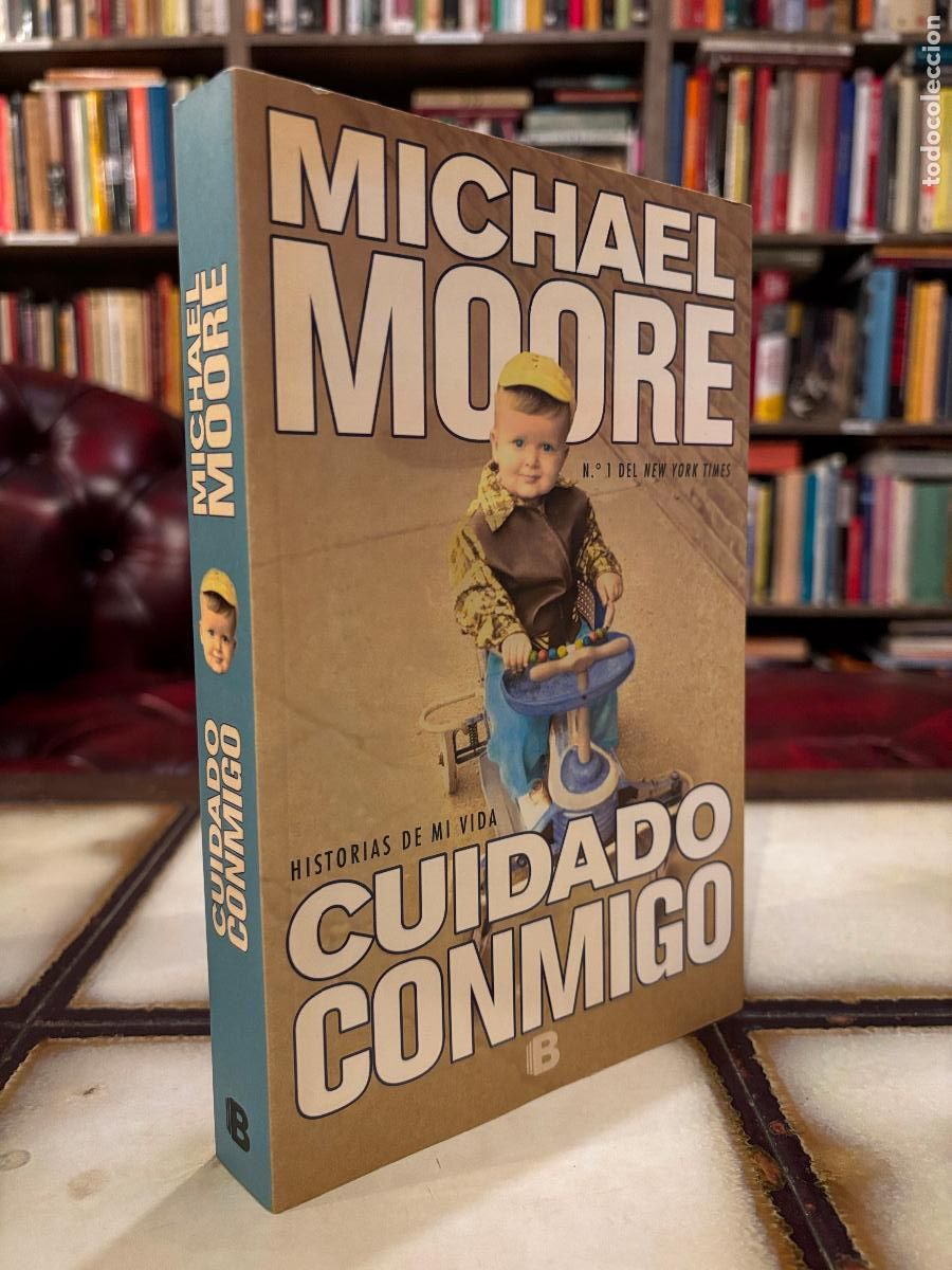Libros de segunda mano: Cuidado conmigo. Michael Moore. PEDIDO M&Iacute;NIMO 5&euro; - Foto 1