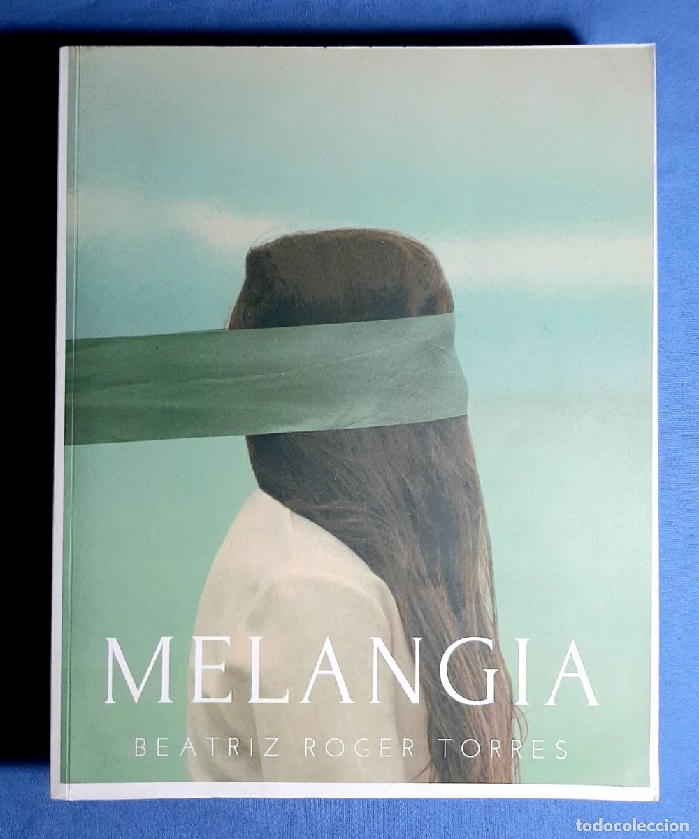Libri di seconda mano: MELANGIA. BEATRIZ ROGER TORRES. 2017. RARO.