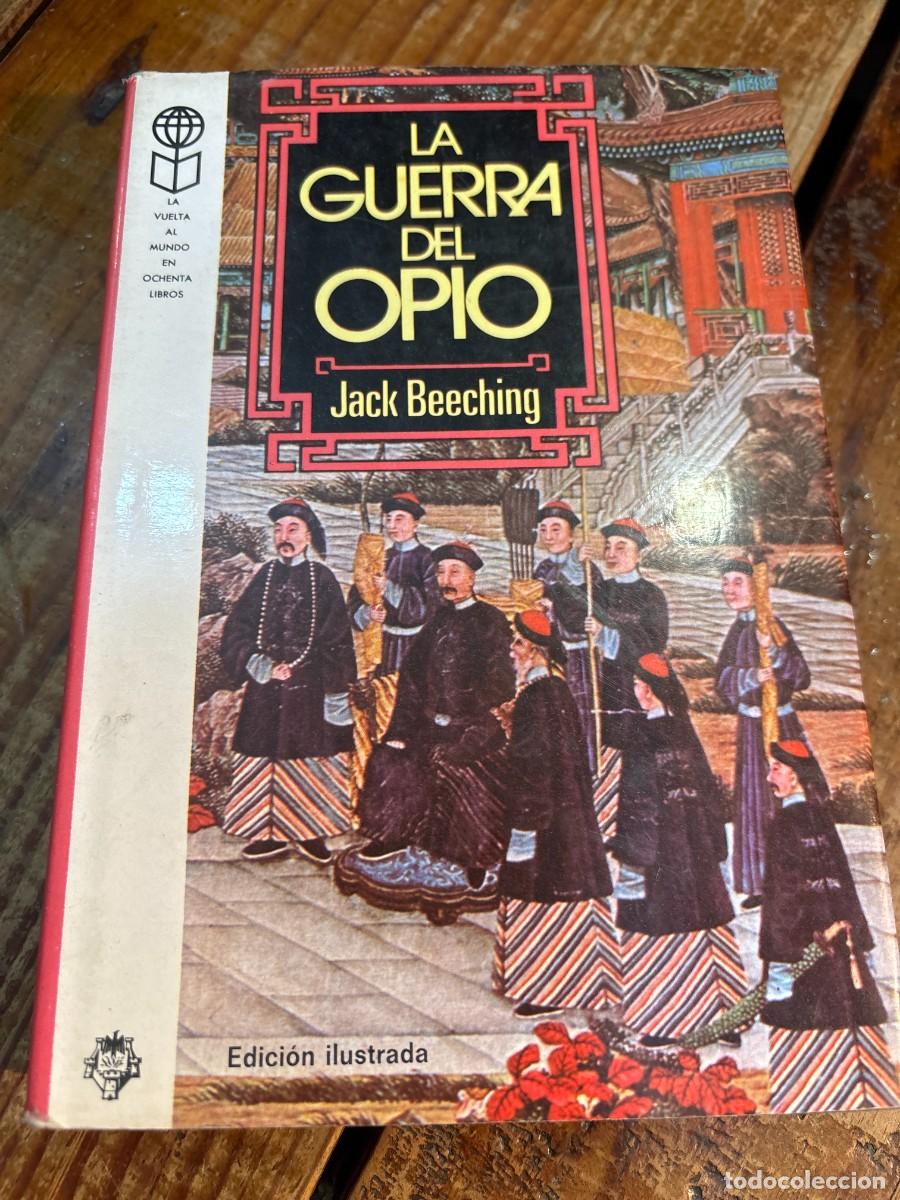 Libros de segunda mano: La guerra del opio - BEECHING Jack - Foto 1
