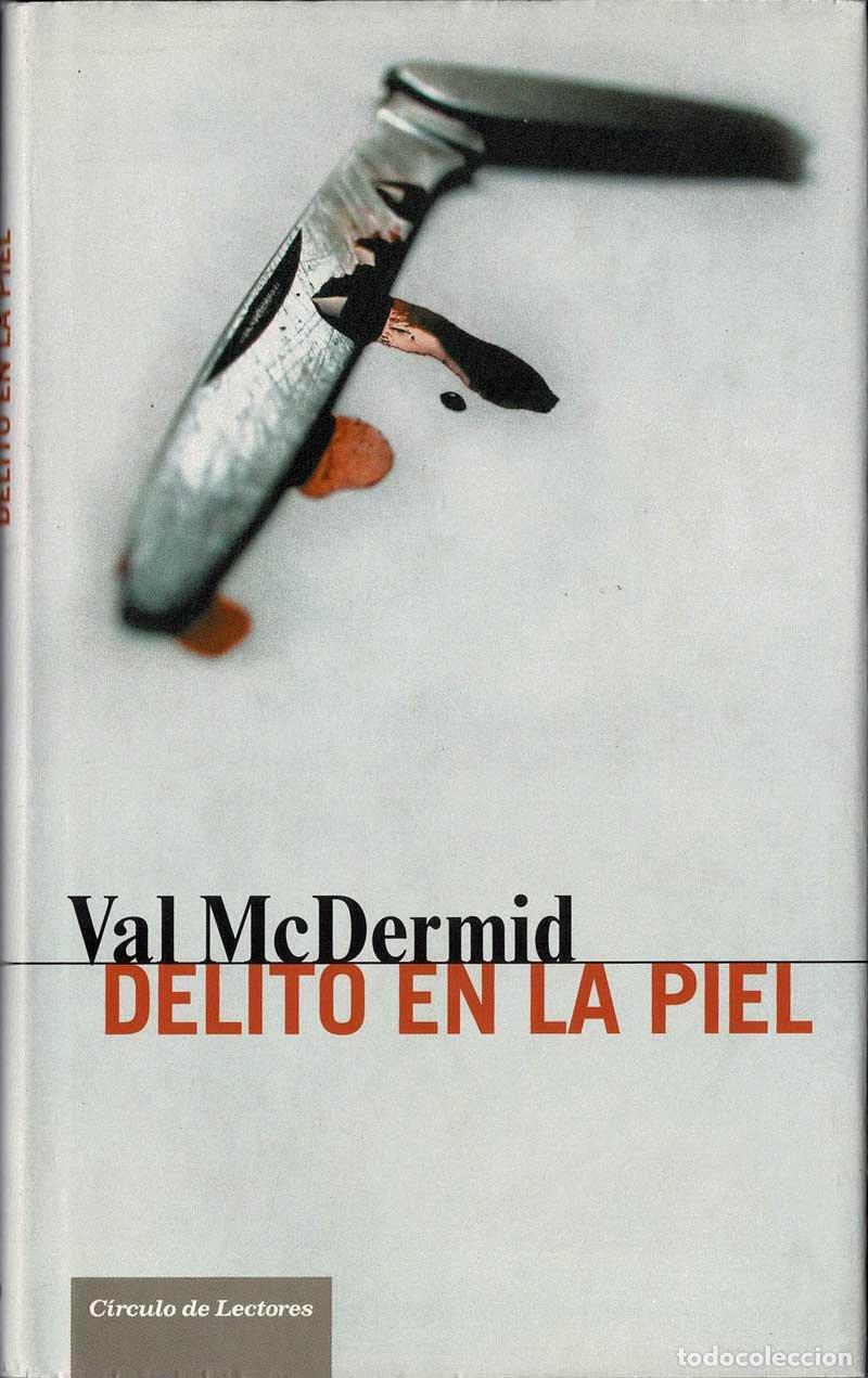 Libros de segunda mano: Delito en la piel - Val McDermid - Foto 1