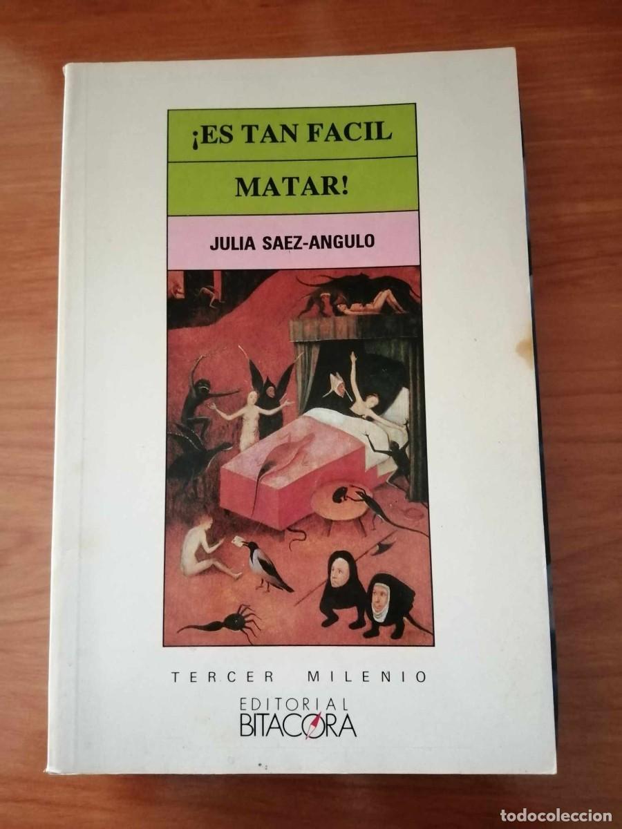 Libros de segunda mano: ES TAN FACIL MATAR (JULIA SAEZ ANGULO) - Foto 1