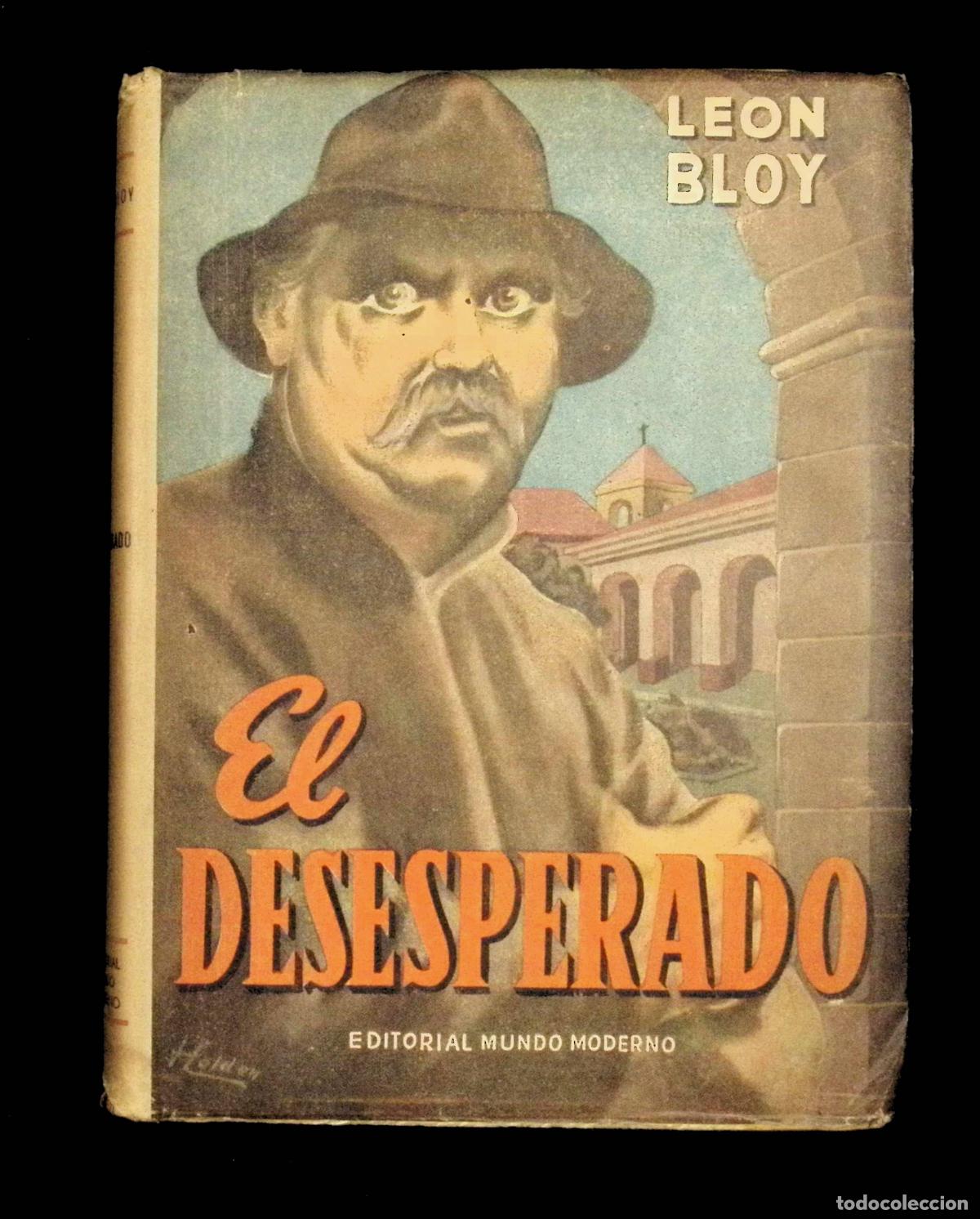 Libros de segunda mano: EL DESESPERADO. - BLOY, Leon. - Foto 1