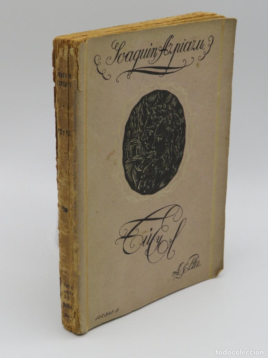 Libri di seconda mano: JOAQUIN AZPIARZU. TU Y &Eacute;L - QUINTA EDICI&Oacute;N - EDITORIAL RAZ&Oacute;N Y F&Eacute; 1940