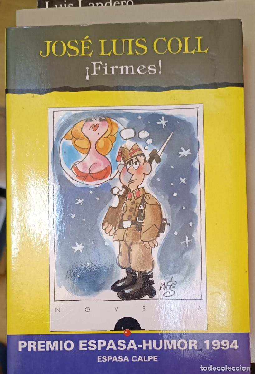 Libros de segunda mano: Jos&eacute; Luis Coll - &iexcl;Firmes! - Foto 1