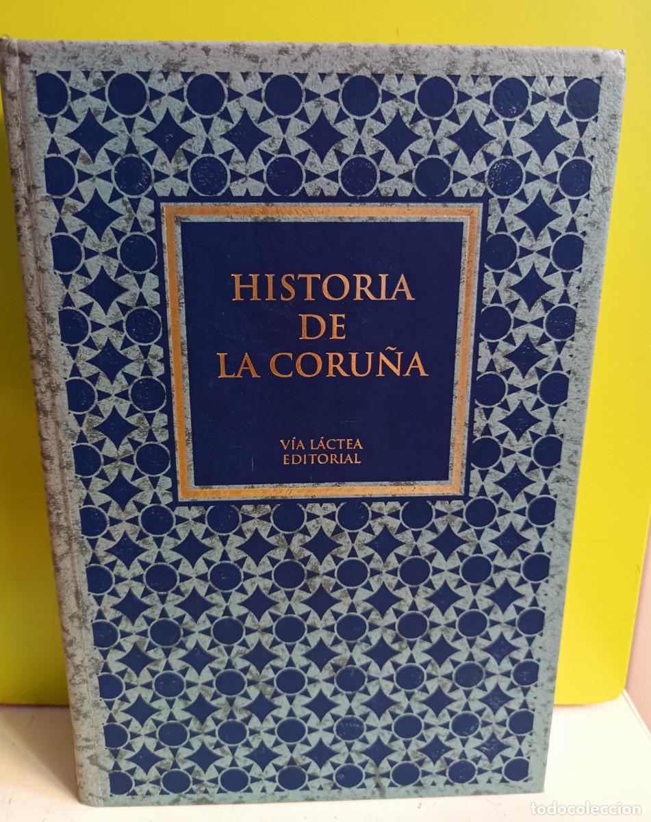 Libros de segunda mano: HISTORIA DE LA CORU&Ntilde;A. ED. VIA L&Aacute;CTEA, 1 - Foto 1