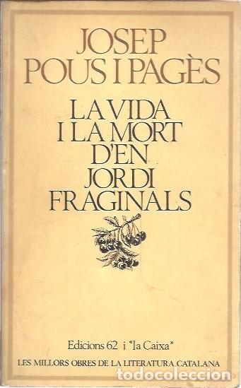 Second hand books: 12 LES MILLORS OBRES DE LA LITERATRA CATALANA LA VIDA I LA MORT D'EN JORDI FRAGINALS JOSEP POUS I PA