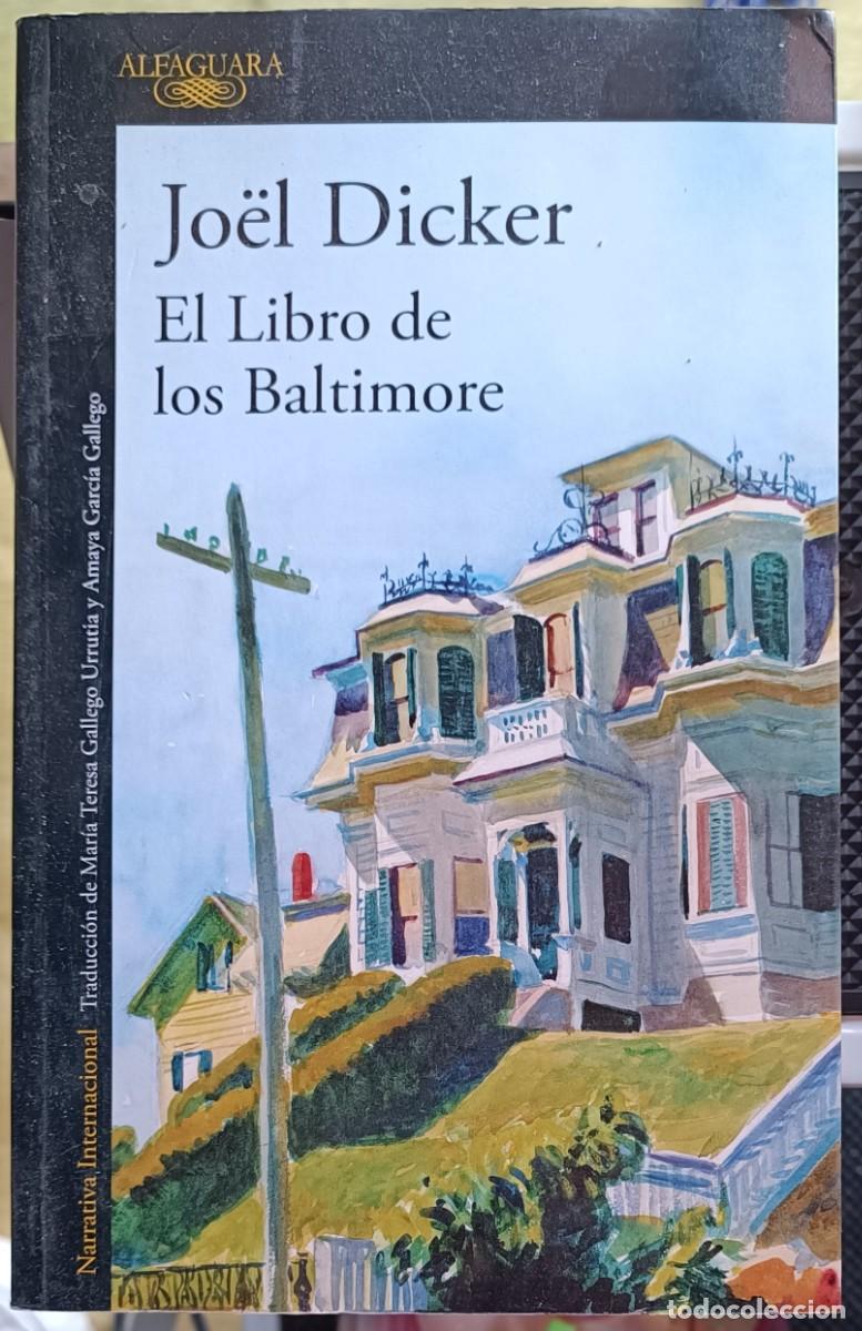 Libros de segunda mano: Jo&euml;l Dicker - El Libro de los Baltimore - Foto 1