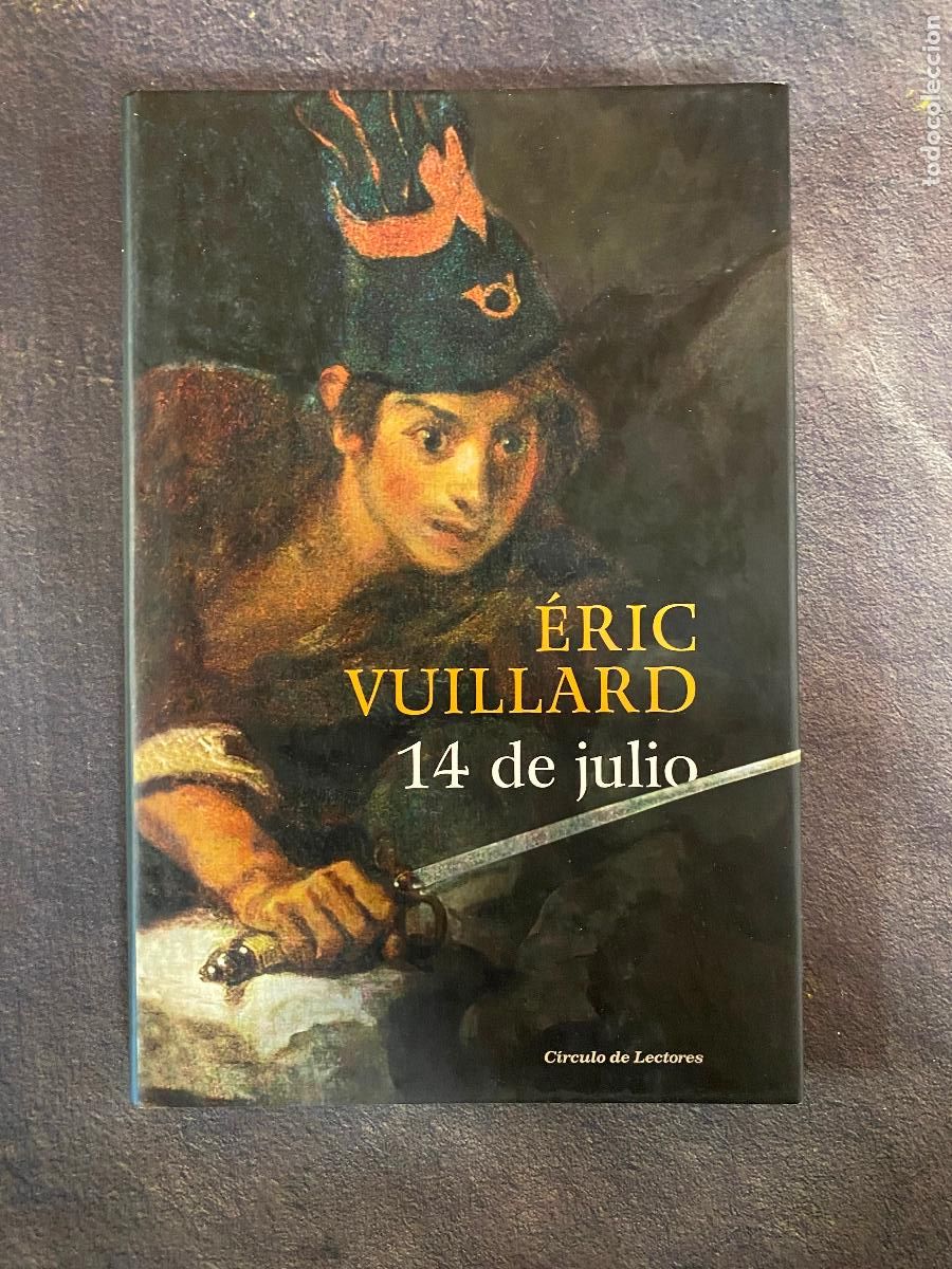Libros de segunda mano: 14 DE JULIO - VUILLARD, &Eacute;RIC - Foto 1