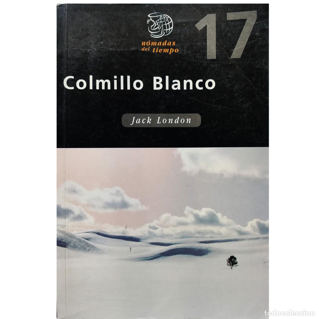 Libros de segunda mano: COLMILLO BLANCO. London, Jack - Foto 1