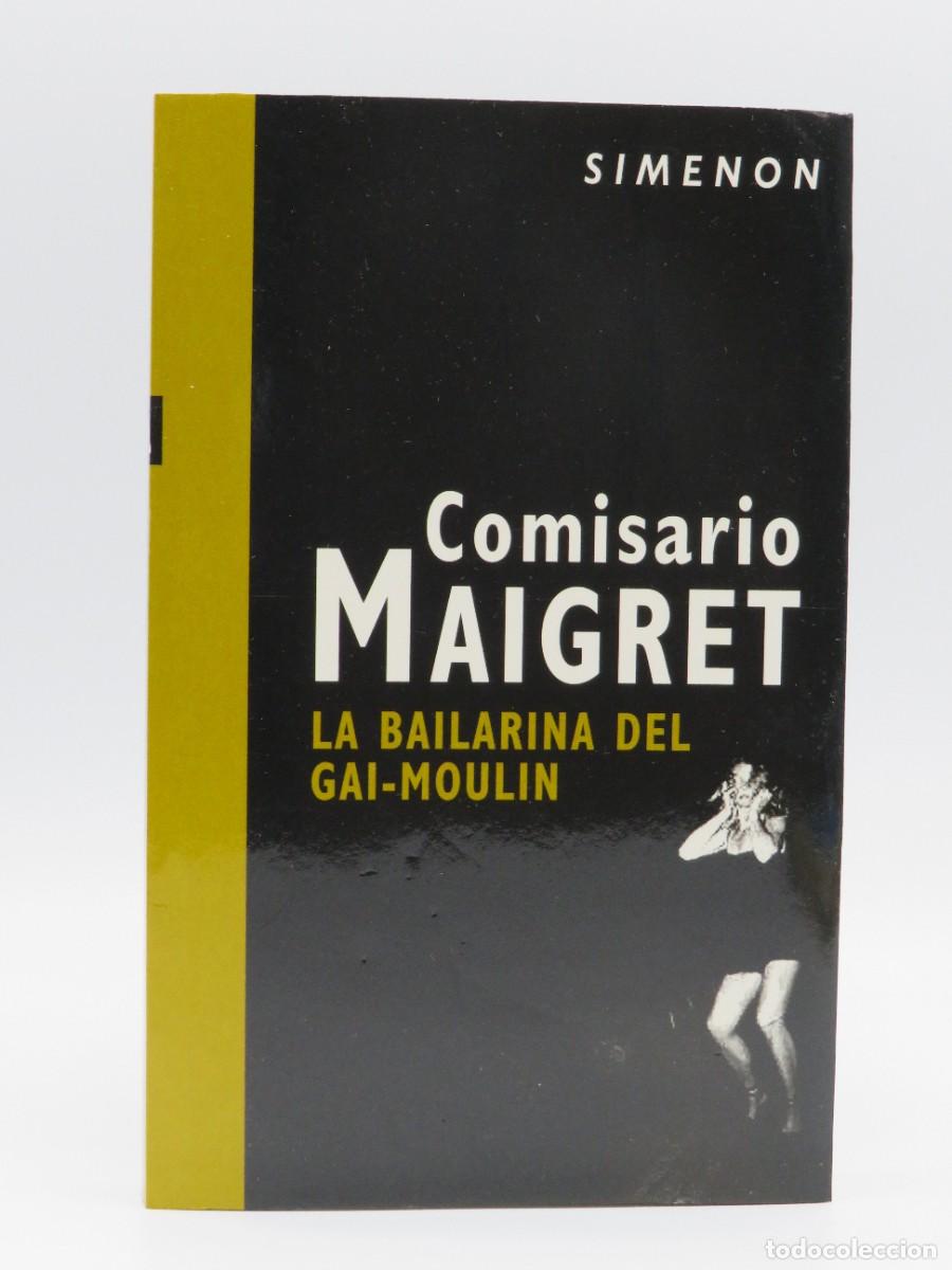 Libros de segunda mano: LIBRO. LA BAILARINA DEL GAI-MOULIN - SIMENON - Foto 1