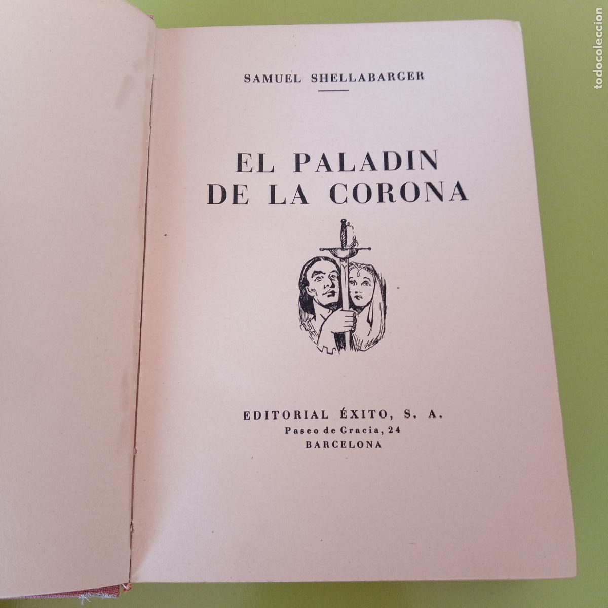 Libros de segunda mano: EL PALAD&Iacute;N DE LA CORONA. SAMUEL SHELLABARGER. - Foto 1