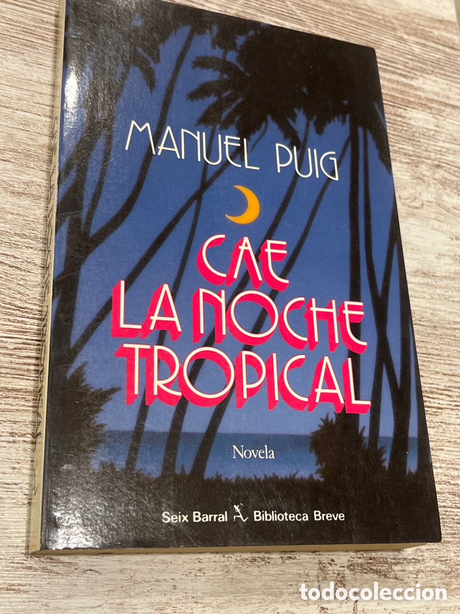 Libros de segunda mano: Cae la Noche Tropical | Manuel Puig - Foto 1