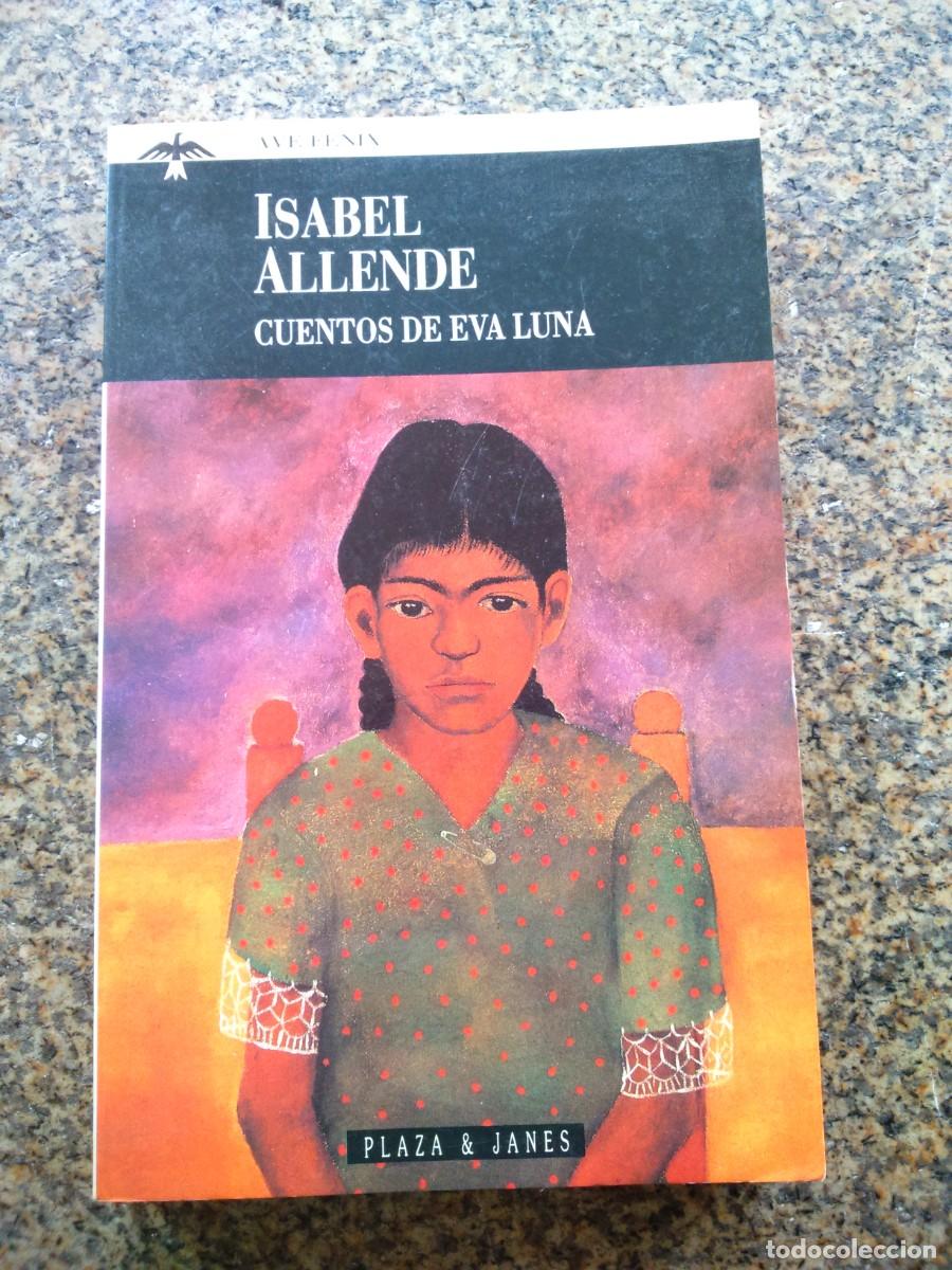 Libros de segunda mano: CUENTOS DE EVA LUNA -- ISABEL ALLENDE -- - Foto 1