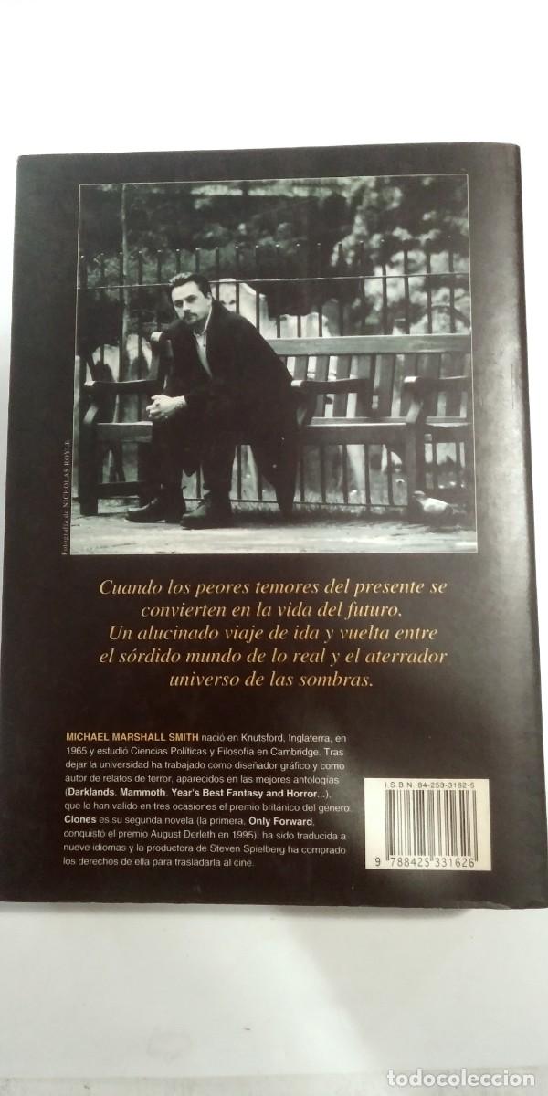 Libros de segunda mano: Clones Michael Marshall Smith PRIMERA EDICI&Oacute;N - Foto 2