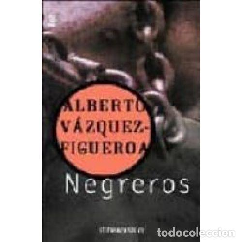 Libri di seconda mano: Negreros: Piratas II - Alberto Vazquez Figueroa - Nuevas Ediciones Bolsillo - 2005, 1&ordf; ed. - Best Se