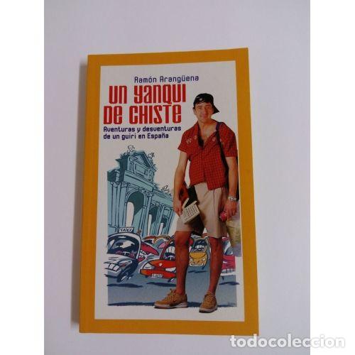 Libri di seconda mano: UN YANQUI de CHISTE - RAMON ARANG&Uuml;ENA - Sin Especificar