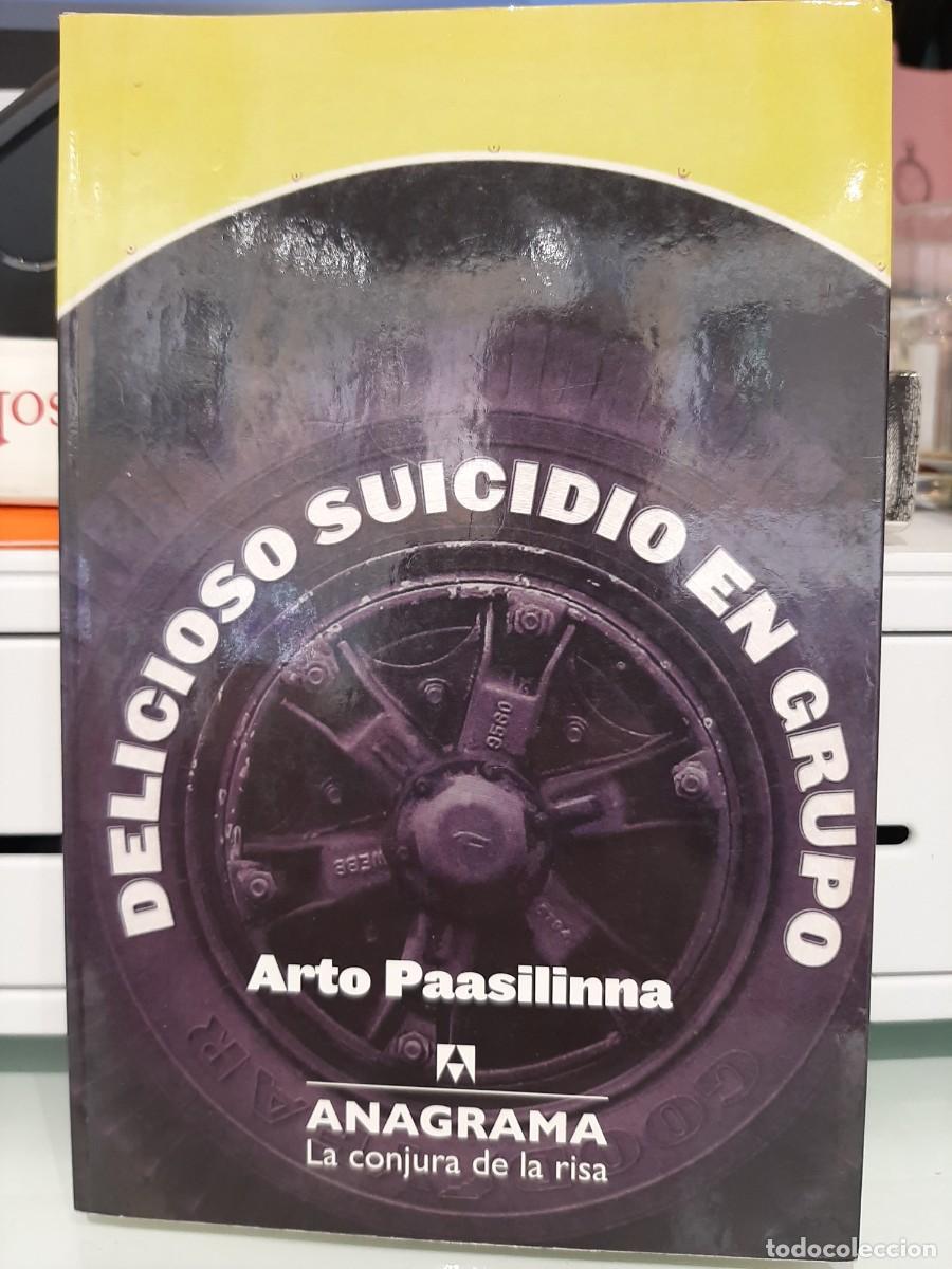 Libri di seconda mano: Arto Paasilinna. Delicioso suicidio en grupo
