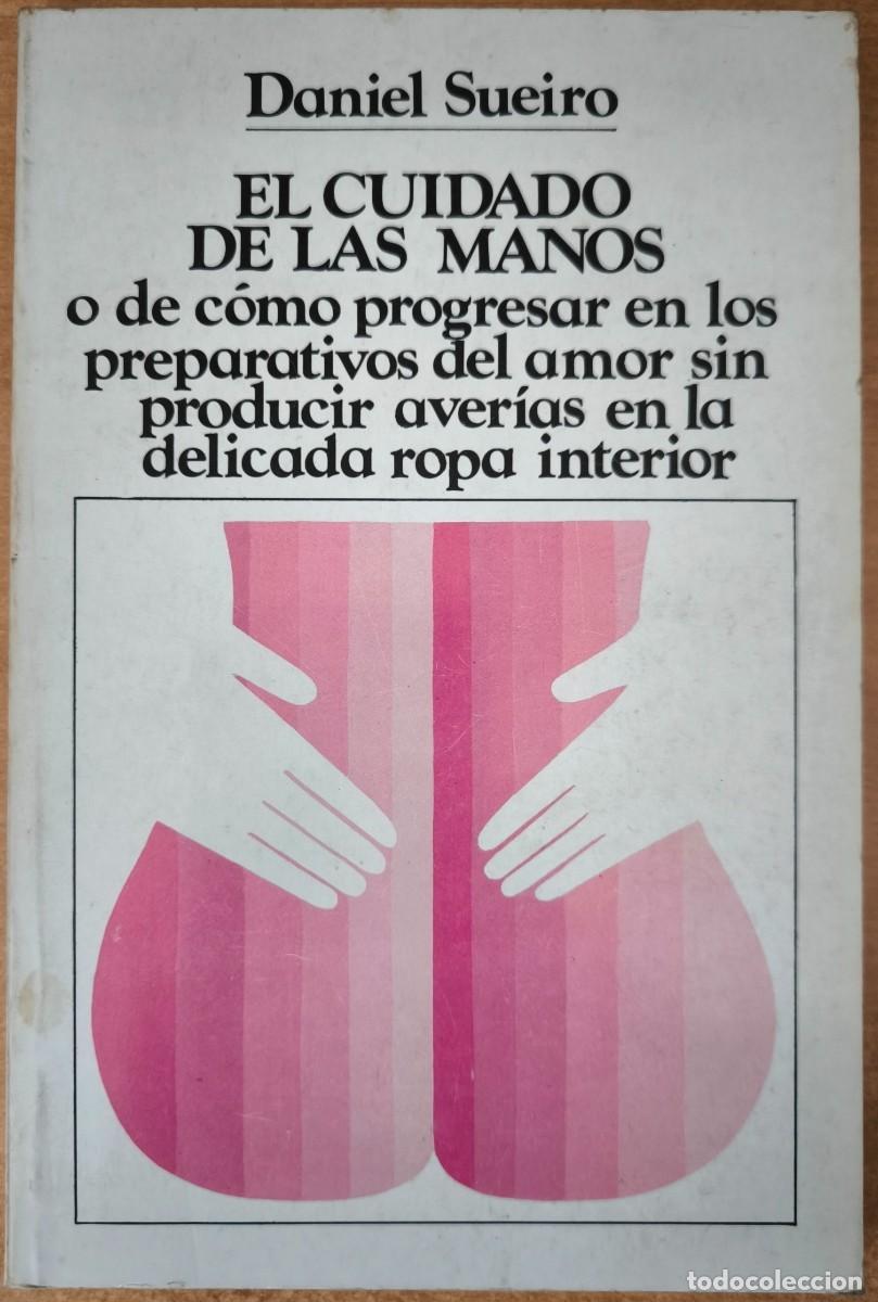 Libros de segunda mano: El Cuidado de las Manos..., de Daniel Sueiro - Foto 1